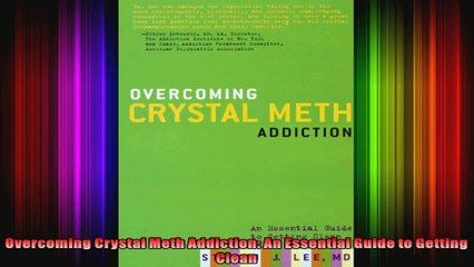 Overcoming Crystal Meth Addiction An Essential Guide to Getting Clean