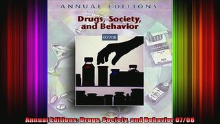 Annual Editions Drugs Society and Behavior 0708