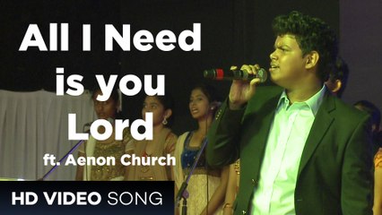 Grace Festivals 2015: All I Need Is You Lord - (ft. Aenon Church) | Uppal Municipal Stadium