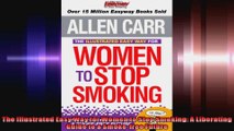 The Illustrated Easy Way for Women to Stop Smoking A Liberating Guide to a Smokefree