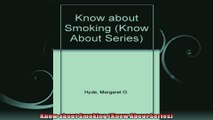 Know about Smoking Know About Series