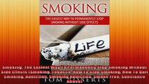 Smoking The Easiest Way To Permanently Stop Smoking Without Side Effects Smoking Tobacco