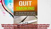Quit smoking The Ultimate Self Help Guide To Stop Smoking For Life In 60 Days Stop