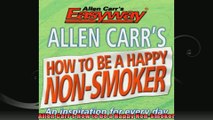 Allen Carrs How to be a Happy NonSmoker