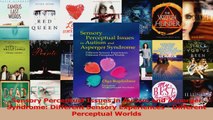 Read  Sensory Perceptual Issues in Autism and Asperger Syndrome Different Sensory Experiences  PDF Free