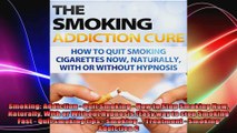 Smoking Addiction  Quit Smoking  How to Stop Smoking Now Naturally With or Without