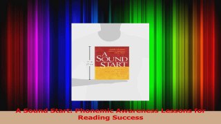 Download  A Sound Start Phonemic Awareness Lessons for Reading Success Ebook Online