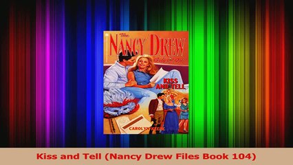 Download 'Kiss and Tell' (Nancy Drew Files #104) PDF Full Ebook 📘