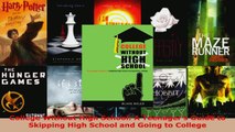 Read  College Without High School A Teenagers Guide to Skipping High School and Going to Ebook Free