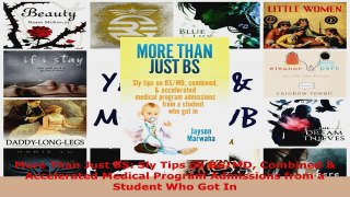 Read  More Than Just BS Sly Tips on BSMD Combined  Accelerated Medical Program Admissions Ebook Free