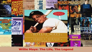 Download  Willie Mays The Life The Legend Ebook Online
