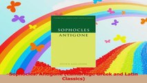 Sophocles Antigone Cambridge Greek and Latin Classics Read Online