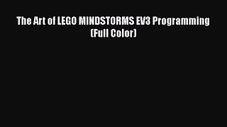 The Art of LEGO MINDSTORMS EV3 Programming (Full Color) [Download] Online
