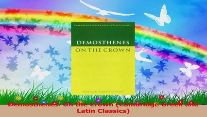 Demosthenes On the Crown Cambridge Greek and Latin Classics Download