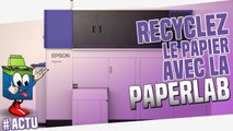 Découvrez PaperLab : l'imprimante d'Epson qui recycle le papier