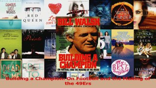Read  Building a Champion On Football and the Making of the 49Ers PDF Free