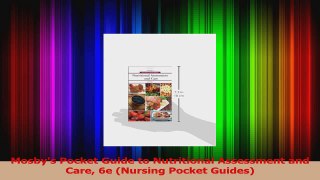 Read  Mosbys Pocket Guide to Nutritional Assessment and Care 6e Nursing Pocket Guides Ebook Free