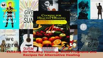 Read  Cooking for Healthy Healing Diets Programs and Recipes for Alternative Healing Ebook Free