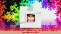 Hannah Keeleys Total Mom Makeover The SixWeek Plan to Completely Transform Your Home PDF