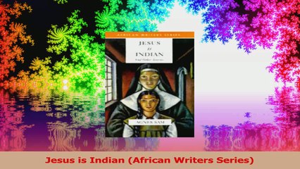 Jesus is Indian African Writers Series Download