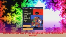 Living Loving and Lying Awake at Night Emerging Voices PDF