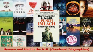 Read  Heaven and Hell in the NHL Goodread Biographies Ebook Free