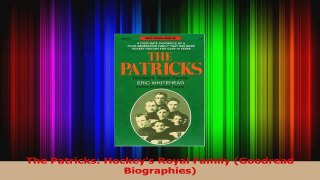 Read  The Patricks Hockeys Royal Family Goodread Biographies Ebook Online