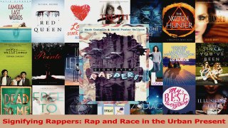 PDF Download  Signifying Rappers Rap and Race in the Urban Present Read Online