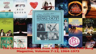 PDF Download  The Collected Reprints from Sing Out The Folk Song Magazine Volumes 712 19641973 Download Full Ebook