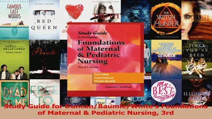 Study Guide for DuncanBaumleWhites Foundations of Maternal  Pediatric Nursing 3rd Read Online