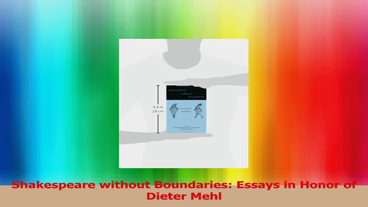 Shakespeare without Boundaries Essays in Honor of Dieter Mehl Read Online