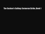 The Cuckoo's Calling: Cormoran Strike Book 1 [Read] Online