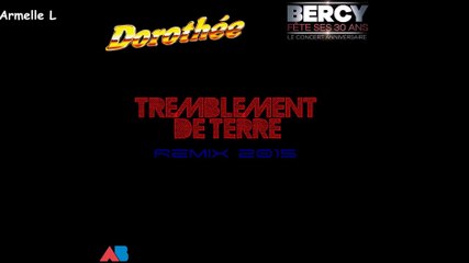 Dorothée - Tremblement de Terre 2015 (Audio)