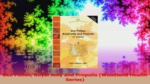 Bee Pollen Royal Jelly and Propolis Woodland Health Series Download