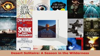 Read  Desert Solitaire A Season in the Wilderness Ebook Free