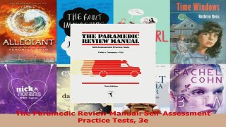 Read  The Paramedic Review Manual SelfAssessment Practice Tests 3e Ebook Free