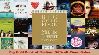 PDF Download  Big Gold Book of Medium Difficult Piano Solos Download Full Ebook