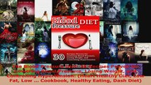 Read  The Blood Pressure Diet 30 Recipes Proven for Lowering Blood Pressure Losing Weight and Ebook Free