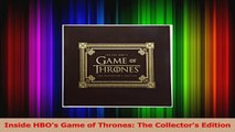 PDF Download  Inside HBOs Game of Thrones The Collectors Edition Read Full Ebook