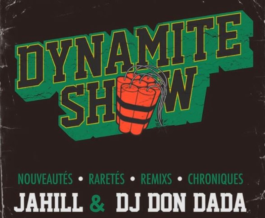 Dynamite Show #3 - by Jahill and Dj Don Dada - 02 DEC 2015