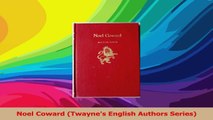 Noel Coward Twaynes English Authors Series PDF