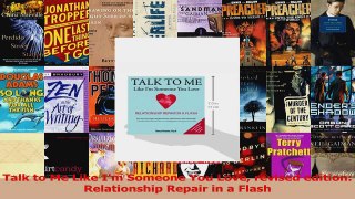 Talk to Me Like Im Someone You Love revised edition Relationship Repair in a Flash Download