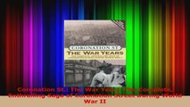 Coronation St The War Years The Complete Enthralling Saga of Coronation Street During Download