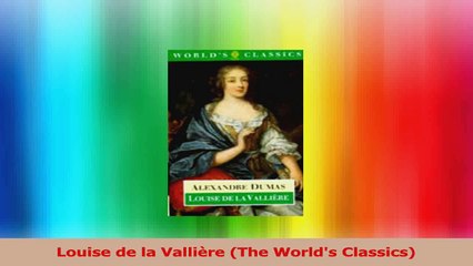 Louise de la Vallière The Worlds Classics Read Online