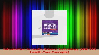 Read  Introduction to Health Science Technology HSE 115 Health Care Concepts Ebook Free