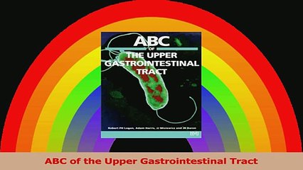 ABC of the Upper Gastrointestinal Tract PDF