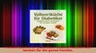 Vollwertküche für Diabetiker Köstlich kochen und backen für die ganze Familie PDF Lesen