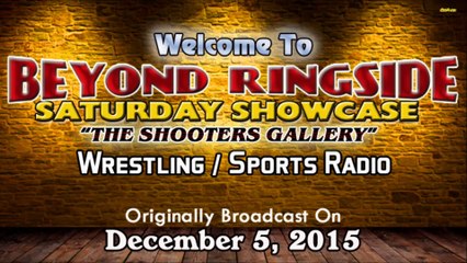 Beyond Ringside Radio Replay - December 5, 2015