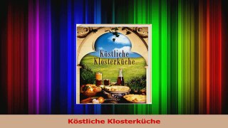 Köstliche Klosterküche PDF Herunterladen