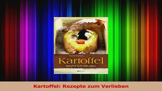 Kartoffel Rezepte zum Verlieben PDF Herunterladen